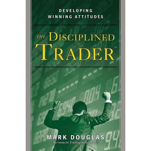 The Discipline Trader by Mark Douglas