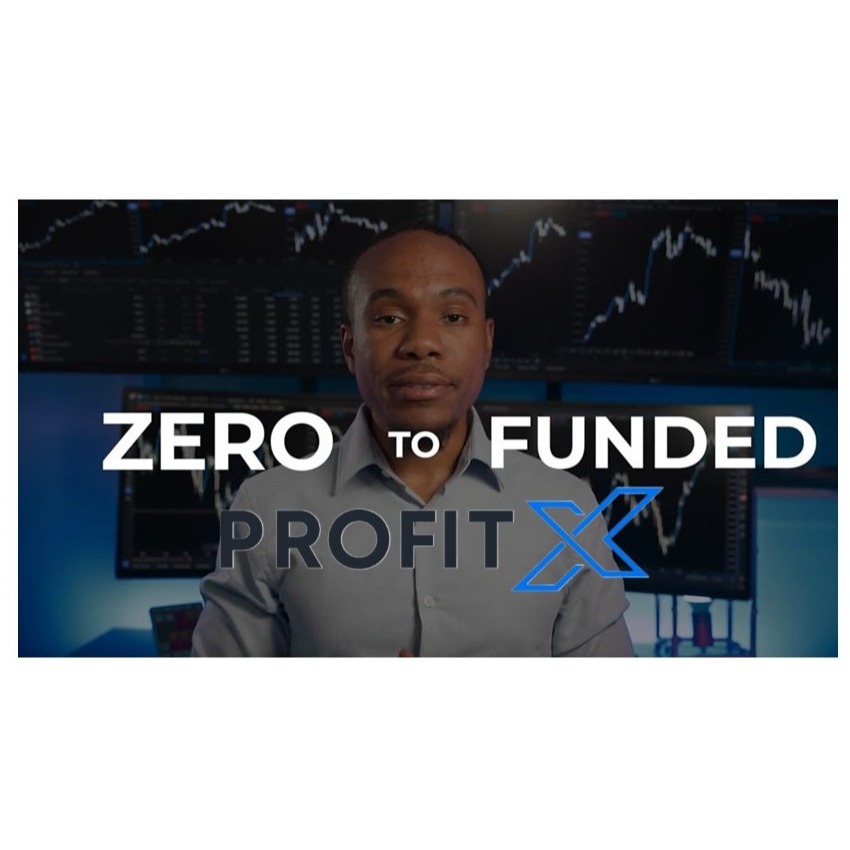 ProfitX Trading Zero to Funded