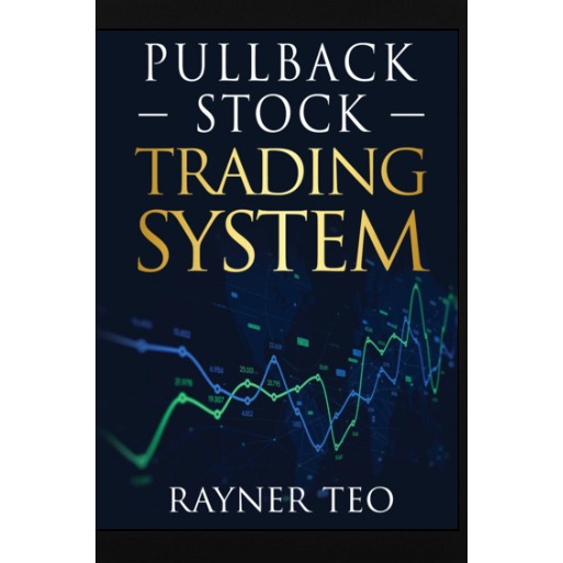 Rayner Teo – Pullback Stock Trading System-TheTrendFollowing