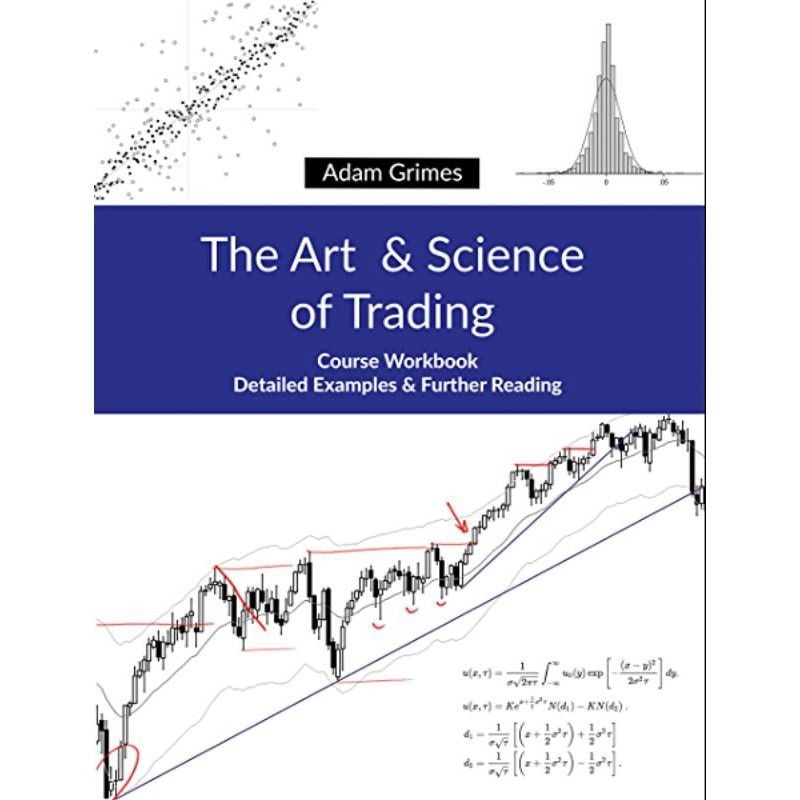 Adam Grimes – The Art & Science of Trading + Workbook