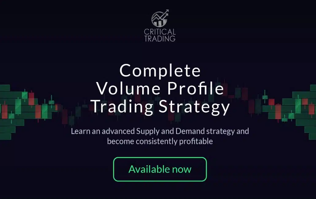 Critical Trading – Volume Profile Trading Strategy