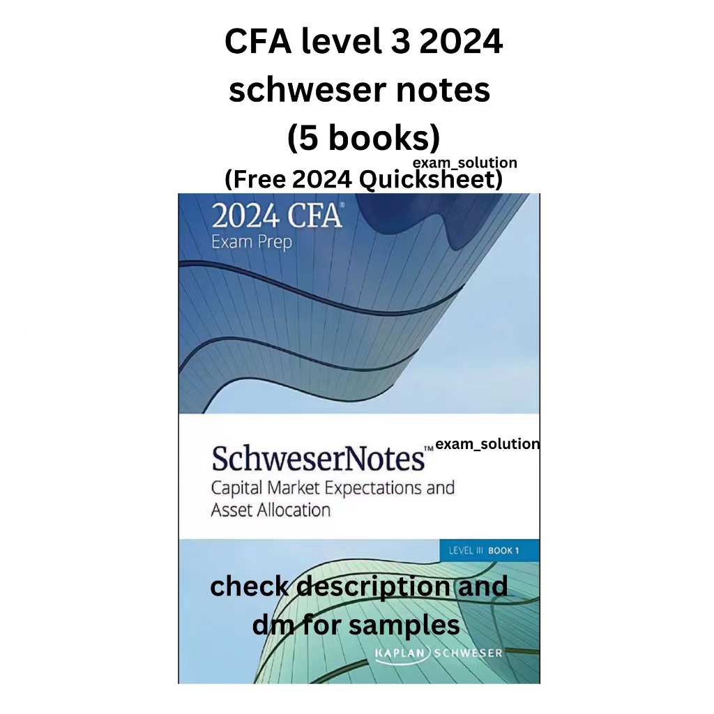 CFA level 1 2 3 2024 Schweser notes ( Free Quicksheet)