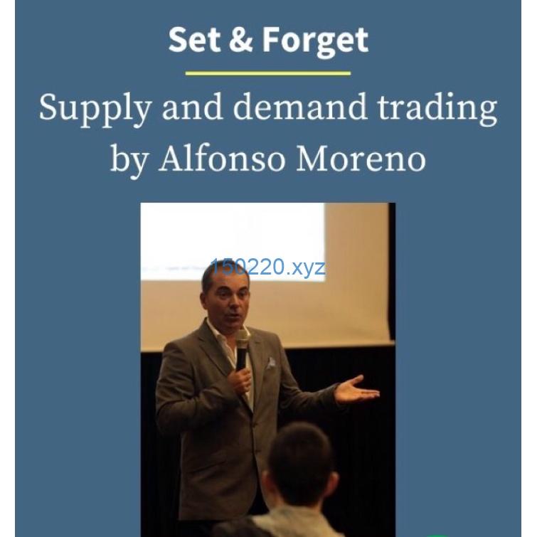 Set and Forget Supply and Demand Trading by Alfonso Moreno-TheTrendFollowing