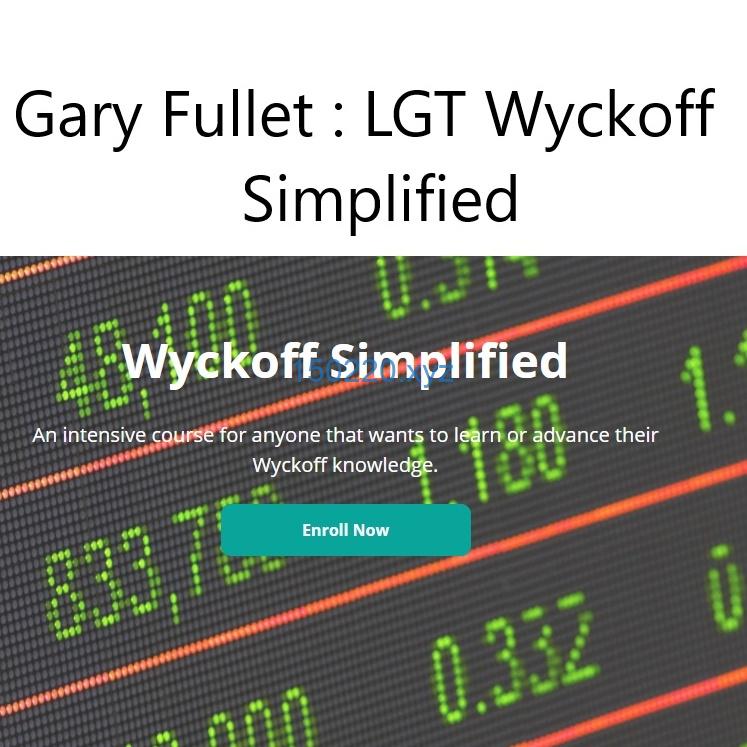 Gary Fullet – LGT Wyckoff Simplified-TheTrendFollowing