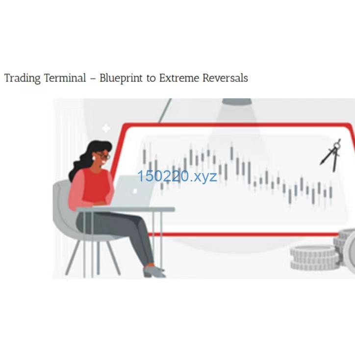 Trading Terminal – Blueprint to Extreme Reversals-TheTrendFollowing