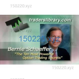 Ten Most Powerful Option Trading Secrets By Bernie Schaeffer-TheTrendFollowing