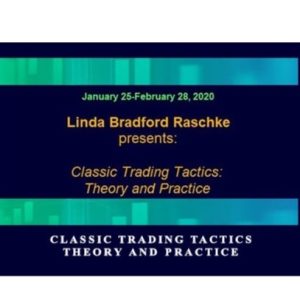 Linda Raschke - Classic Trading Tactics: Theory and Practice 2020-TheTrendFollowing